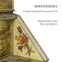 Serenissima - A Musical Portrait of Venice around 1726