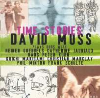David Moss: Time Stories