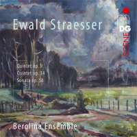 Straesser: Quintets Op. 9 & Op. 34; Sonata Op. 58