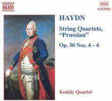 HAYDN: String Quartets "Prussian", Op. 50, Nos. 4-6