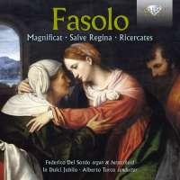 Fasolo: Magnificat, Salve Regina, Ricercates
