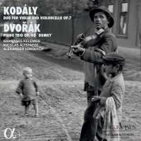 Kodály: Duo for Violin and Violoncello / Dvořák: Piano Trio Op. 90 "Dumky"