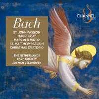 Bach: St. John & St. Matthew Passion; Mass in B minor; Christmas Oratorio