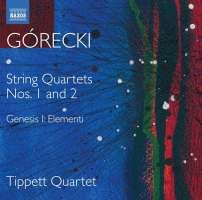 Górecki: String Quartets Nos. 1 and 2