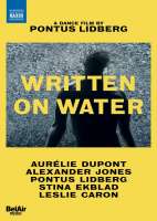Written on Water - A Dance Film by Pontus Lidberg