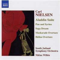 NIELSEN: Aladdin Suite; Pan and Syrinx; Helios Overture