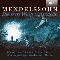 WYCOFANY   Mendelssohn: Die erste Walpurgisnacht