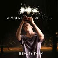 Gombert: Motets Vol. 3