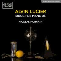 Lucier: Music for Piano XL