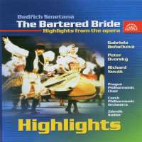 Smetana:The Bartered Bride - highlights from the opera