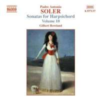 SOLER: Sonatas for Harpsichord, Vol. 10