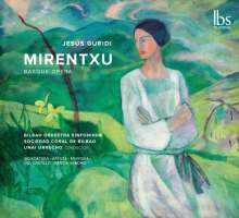 Guridi: Mirentxu, Basque Opera