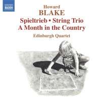 BLAKE: Spieltrieb; String Trio; A Month in the Country
