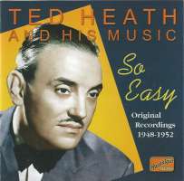 Ted Heath And His Music ‎– So Easy (1948-52)