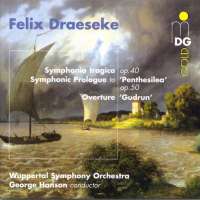Draeseke: Symphonia tragica, Overtures