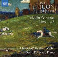 Juon: Violin Sonatas Nos. 1 - 3