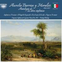 Barrios y Morales: Anthology of his Symphonies