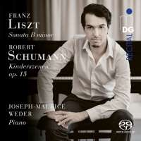Liszt: Sonata B minor; Schumann, Robert: Kinderszenen