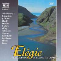ELEGIE - Classical Favourites for Relaxing and Dreaming