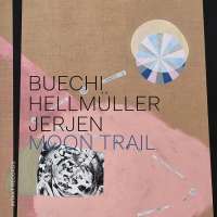 Moon Trail / Buechi; Hellmüller; Jerjen