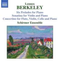 BERKELEY: Preludes, concertino, sonatina