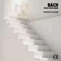 Bach: Pièces pour Orgue