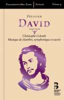 David: Christophe Colomb & Musique de chambre, symphonique et sacrée