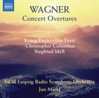 Wagner: Concert Overtures, Siegfried Idyll