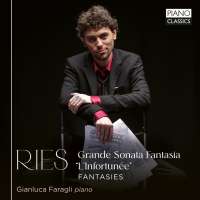 Ries: Grande Sonata Fantasia "L'Infortunée"; Fantasies