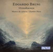 Bruni: HyperKronos - Chamber music