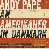 Andy Pape: An Amerikaner in Danmark