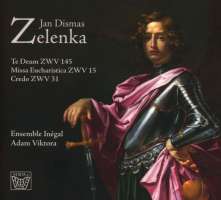 Zelenka: Te Deum; Missa Eucharistica; Credo