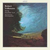 VOLKMANN: String quartets 1 & 4