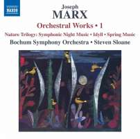 Marx: Orchestral Works Vol. 1
