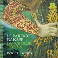 Le parfaict danser - Dance Music 1300-1500