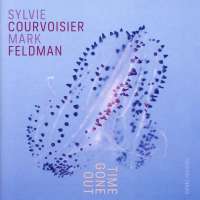 Courvoisier/Feldman: Time Go Out