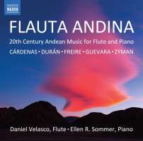 Flauta Andina - 20th Century Andean Music for Flute and Piano