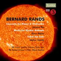 Rands: Piano Concerto; Music for Shoko
