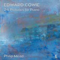 Cowie: 24 Preludes for Piano