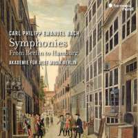 CPE Bach: Symphonies - From Berlin to Hamburg