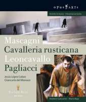 MASCAGNI; Cavalleria Rusticana / LEONCAVALLO; Pagliacci