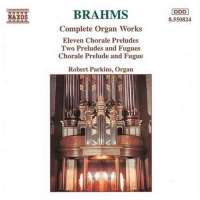 Brahms: Organ Works (Complete)