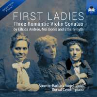 First Ladies - Three Romantic Violin Sonatas