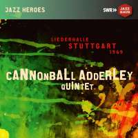 Cannonball Adderley Quintet - Liederhalle Stuttgart 1969