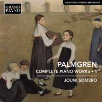 Palmgren: Piano Works Vol. 4