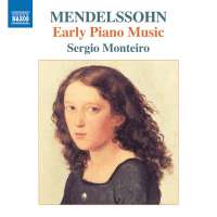 Mendelssohn: Early Piano Music