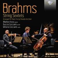 Brahms: String Sextets Arranged for Piano Trio