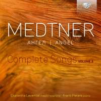 Medtner: Angel, Complete Songs, Vol. 3