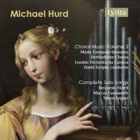 Hurd: Choral Music Vol. 2 & Complete Songs
