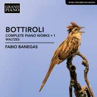 Bottiroli: Piano Works Vol. 1 - Waltzes